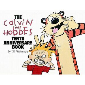The Calvin and Hobbes Tenth Anniversary Book: Volume 13 -- Bill Watterson